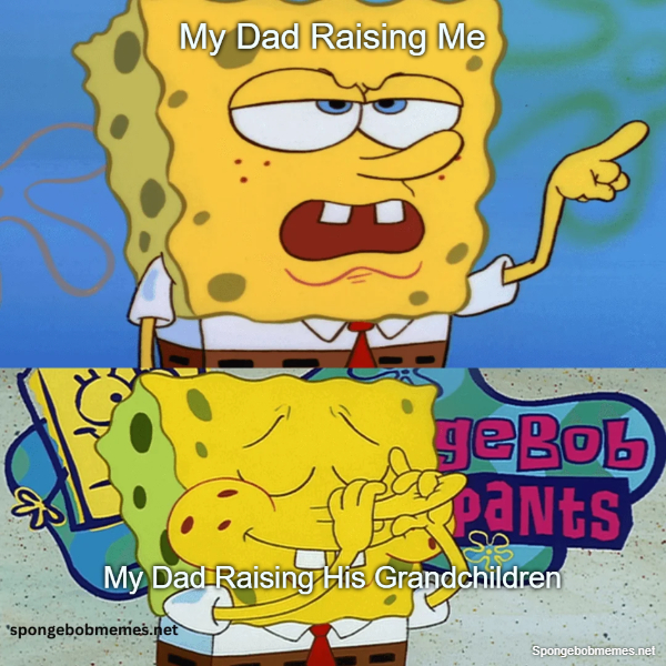My Dad raising me Vs raising his grandchildren ft. Spongebob