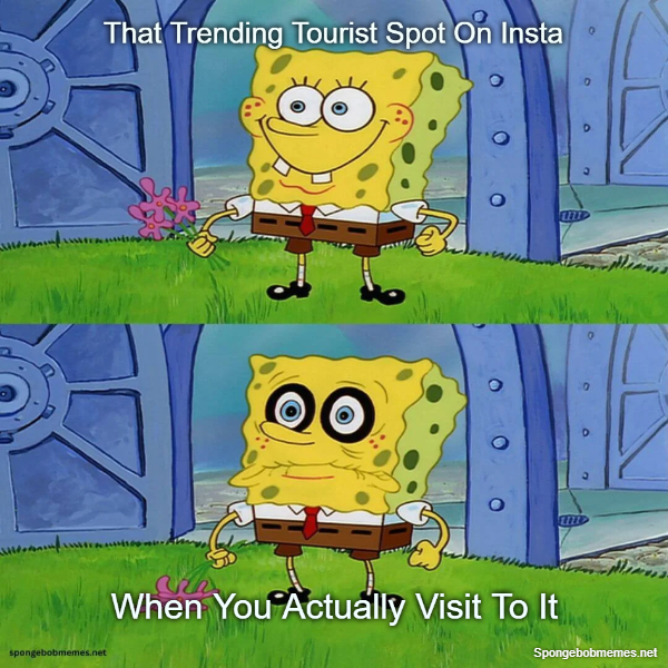 The Tourist Spot On Instagram Vs When You Visit To It ft. Spongebob