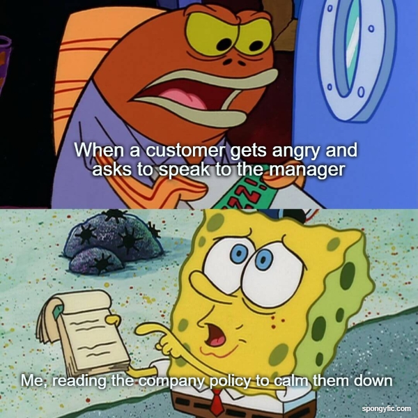 When a customer gets angry