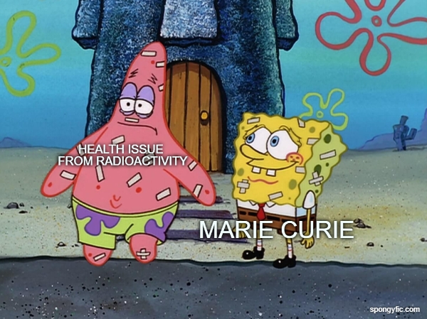 HEALTH ISSUE  FROM RADIOACTIVITY… MARIE CURIE